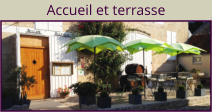 Accueil et terrasse