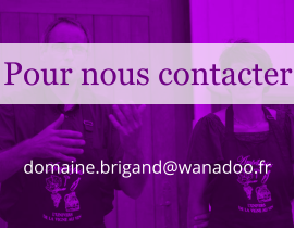 Pour nous contacter domaine.brigand@wanadoo.fr