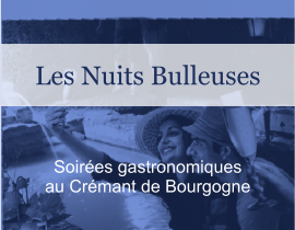 Soirées gastronomiques au Crémant de Bourgogne Les Nuits Bulleuses