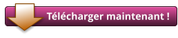 Télécharger maintenant !